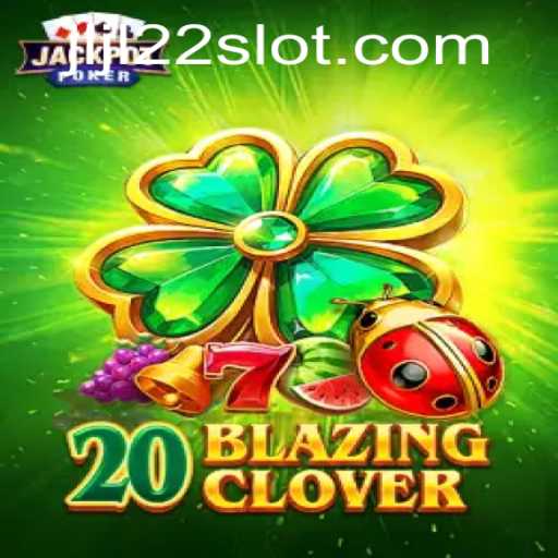 Exploring the World of 20BlazingClover: A Captivating Game Featuring JLJL22