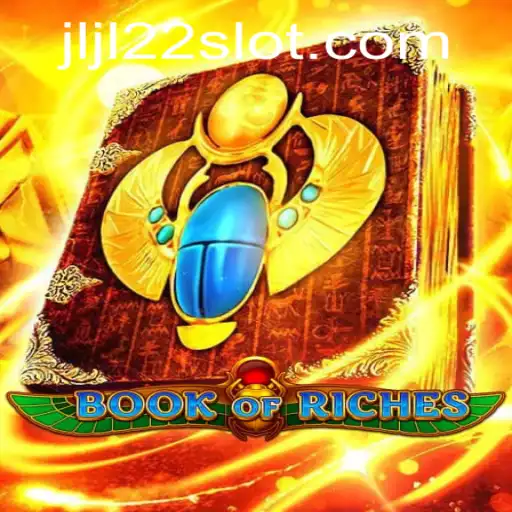 Exploring the Legendary BookofRiches: A Dive into the Adventure with JLJL22
