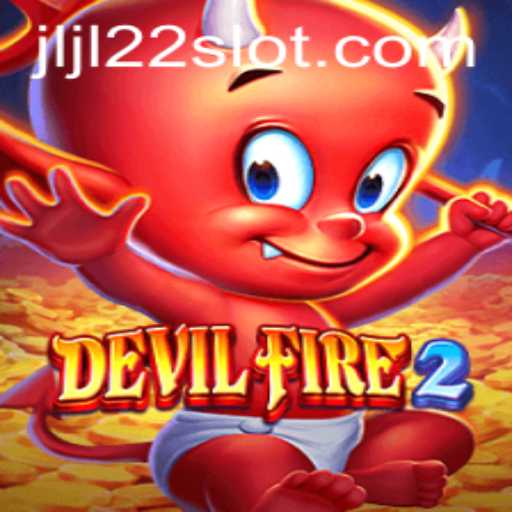 Discover the Thrills of DevilFire2: A Journey into the Darkest Fantasy World