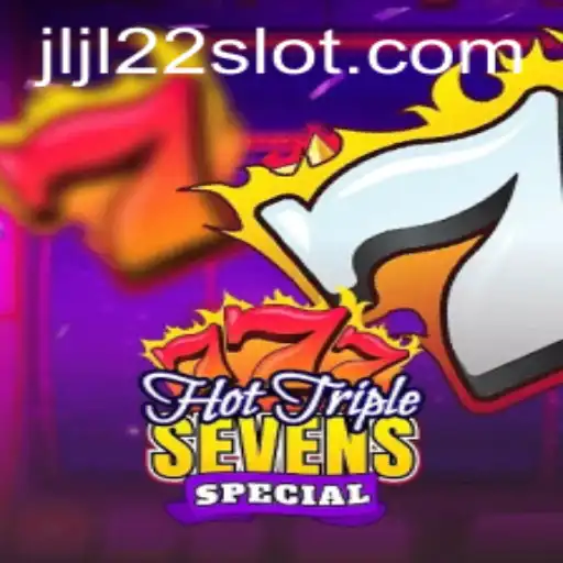 Exploring the Thrills of HotTripleSevensSpecial: A Detailed Guide