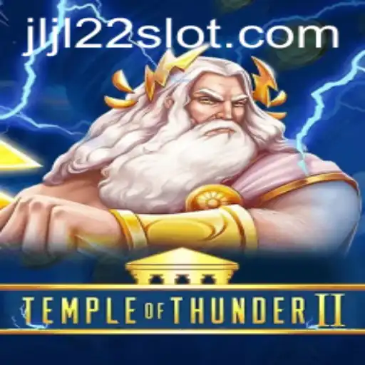 Temple of Thunder II: Revolutionizing Gaming with JLJL22